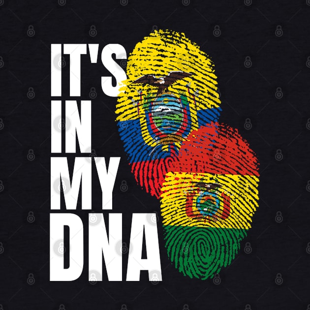 Bolivian And Ecuadorian Mix DNA Flag Heritage Gift T-Shirt by Just Rep It!!